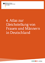 Titelbild der Broschüre 4. Atlas zur Gleichstellung von Frauen und Männern in Deutschland